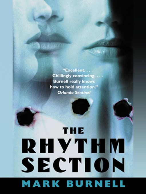 Title details for The Rhythm Section by Mark Burnell - Available